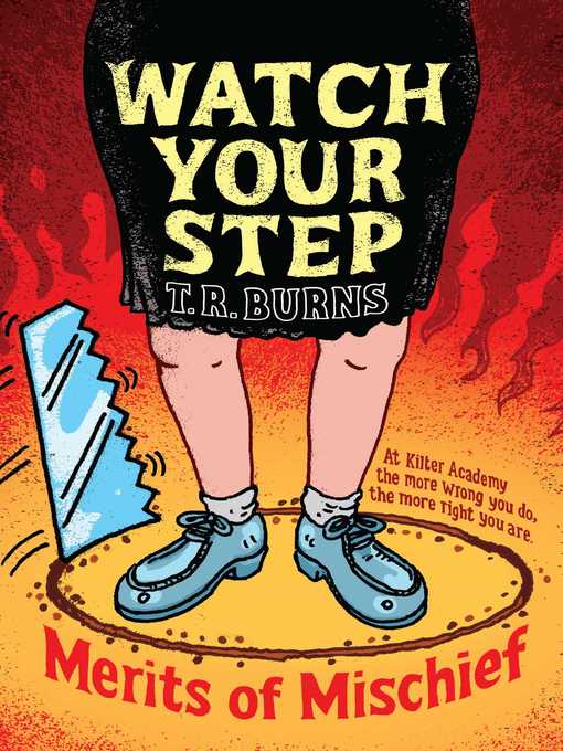 Title details for Watch Your Step by T.  R.  Burns - Wait list